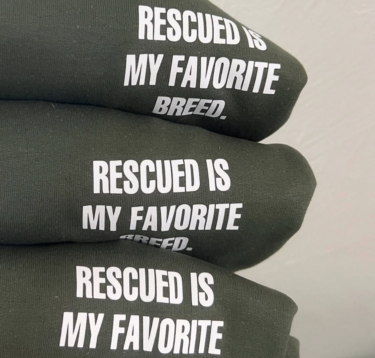 rescued is my favorite breed